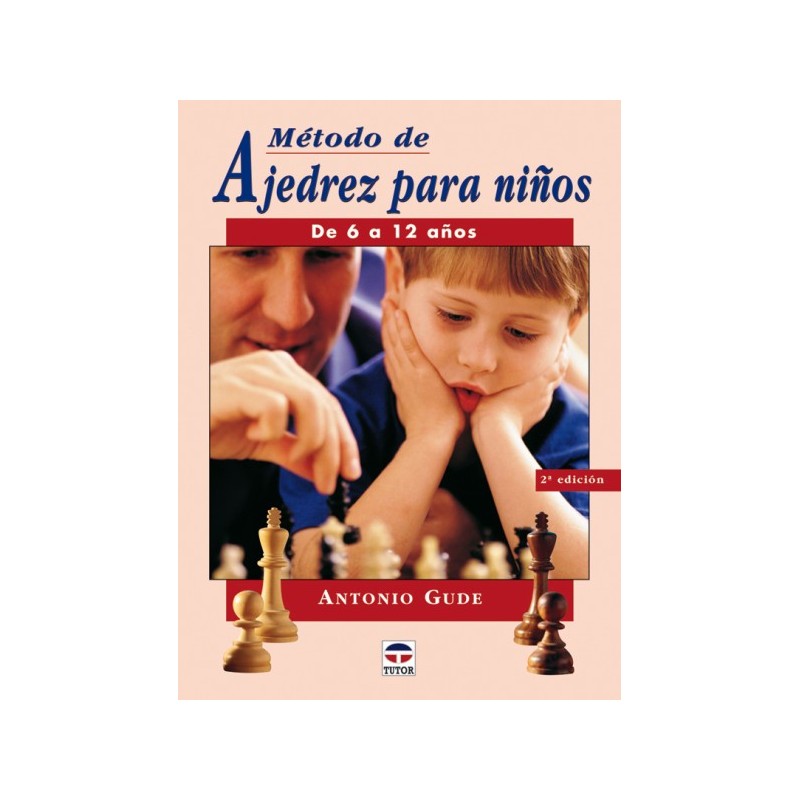 METODO DE AJEDREZ PARA NIÑOS DE 6 A 12 AÑOS