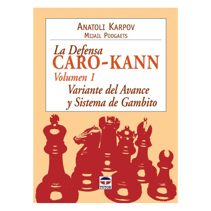 LA DEFENSA CARO-KANN VOL. 1