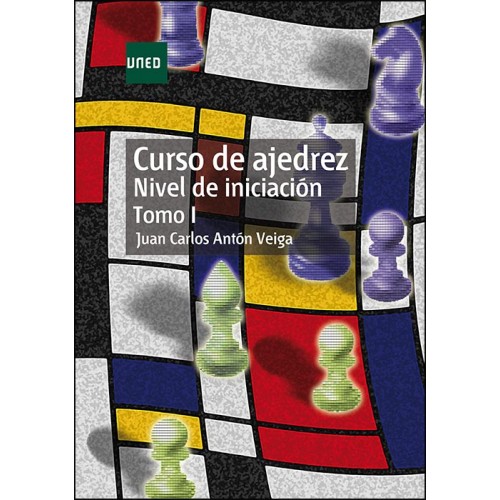 CURSO DE AJEDREZ. NIVEL DE INICIACIÓN TOMO I